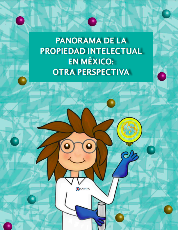 PANORAMA DE LA PROPIEDAD INTELECTUAL EN MÉXICO: OTRA PERSPECTIVA
